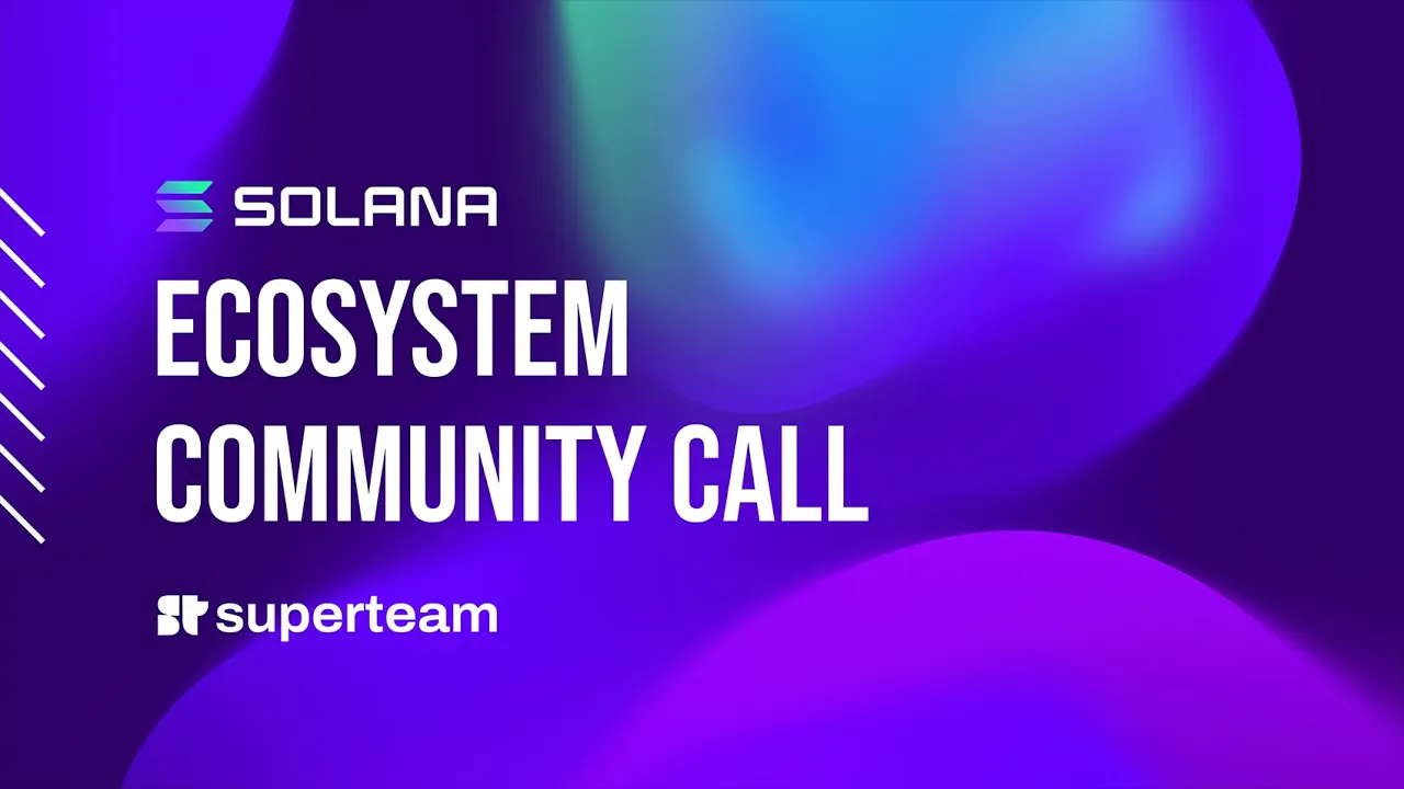 Solana Ecosystem Community Call - December 2022