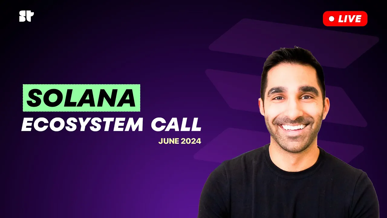 Solana Ecosystem Call [June 2024] ft. Squads, Sphere, and 21.co