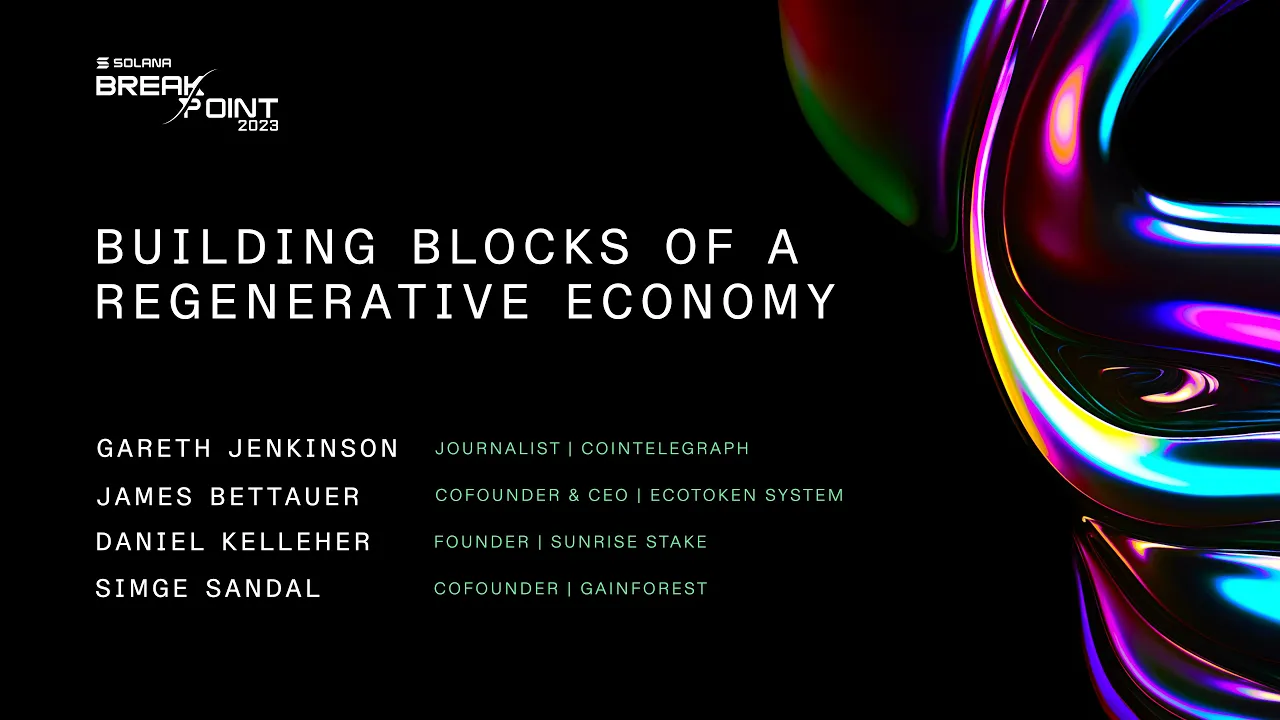 Breakpoint 2023: Building Blocks of a Regenerative Economy